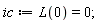 ic := L(0) = 0