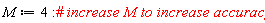 M := 4