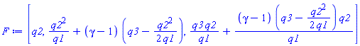F := [q2, q2^2/q1+(gamma-1)*(q3-q2^2/(2*q1)), q3*q2/q1+(gamma-1)*(q3-q2^2/(2*q1))*q2/q1]