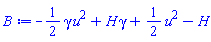 B := -(1/2)*gamma*u^2+H*gamma+(1/2)*u^2-H