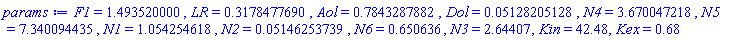 F1 = 1.493520000, LR = .3178477690, Aol = .7843287882, Dol = 0.5128205128e-1, N4 = 3.670047218, N5 = 7.340094435, N1 = 1.054254618, N2 = 0.5146253739e-1, N6 = .650636, N3 = 2.64407, Kin = 42.48, Kex = .68