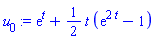 exp(t)+(1/2)*t*(exp(2*t)-1)