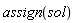 assign(sol)