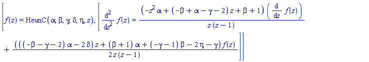 [f(z) = HeunC(alpha, beta, gamma, delta, eta, z), [diff(diff(f(z), z), z) = (-z^2*alpha+(-beta+alpha-gamma-2)*z+beta+1)*(diff(f(z), z))/(z*(z-1))+(1/2)*(((-beta-gamma-2)*alpha-2*delta)*z+(beta+1)*alpha+(-gamma-1)*beta-2*eta-gamma)*f(z)/(z*(z-1))]]