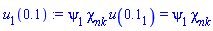 psi[1]*chi[nk]*u(.1[1]) = psi[1]*chi[nk]
