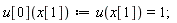 u[0](x[1]) := u(x[1]) = 1;