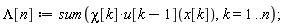 Lambda[n] := sum(chi[k]*u[k-1](x[k]), k = 1 .. n);