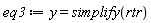 eq3 := y = simplify(rtr)