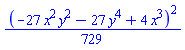 (1/729)*(-27*x^2*y^2-27*y^4+4*x^3)^2