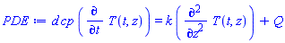 d*cp*(diff(T(t, z), t)) = k*(diff(diff(T(t, z), z), z))+Q