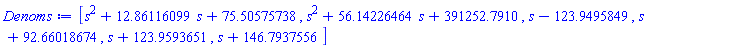 [s^2+12.86116099*s+75.50575738, s^2+56.14226464*s+391252.7910, s-123.9495849, s+92.66018674, s+123.9593651, s+146.7937556]