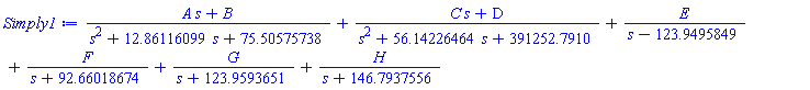 (A*s+B)/(s^2+12.86116099*s+75.50575738)+(C*s+D)/(s^2+56.14226464*s+391252.7910)+E/(s-123.9495849)+F/(s+92.66018674)+G/(s+123.9593651)+H/(s+146.7937556)