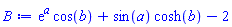 exp(a)*cos(b)+sin(a)*cosh(b)-2