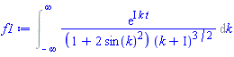 Int(exp(I*k*t)/((1+2*sin(k)^2)*(k+I)^(3/2)), k = -infinity .. infinity)
