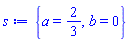 {a = 2/3, b = 0}