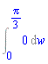 Int(0, w = 0 .. (1/3)*Pi)