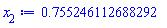 .755246112688292