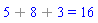 `%+`(`%+`(5, 8), 3) = 16