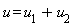 u = u__1+u__2
