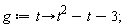 g := proc (t) options operator, arrow; t^2-t-3 end proc