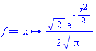 proc (x) options operator, arrow; (1/2)*sqrt(2)*exp(-(1/2)*x^2)/sqrt(Pi) end proc