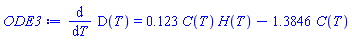 diff(D(T), T) = .123*C(T)*H(T)-1.3846*C(T)