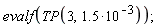 evalf(TP(3, 1.5*10^(-3)))