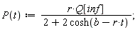 "P(t):=(r*Q[inf])/(2+2 cosh(b-r*t));"