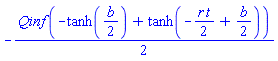 -(1/2)*Qinf*(-tanh((1/2)*b)+tanh(-(1/2)*r*t+(1/2)*b))