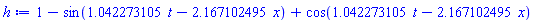 1-sin(1.042273105*t-2.167102495*x)+cos(1.042273105*t-2.167102495*x)