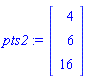 pts2 := Vector(3, {(1) = 4, (2) = 6, (3) = 16})