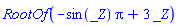RootOf(-sin(_Z)*Pi+3*_Z)