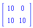 Matrix(2, 2, {(1, 1) = 10, (1, 2) = 0, (2, 1) = 10, (2, 2) = 10})