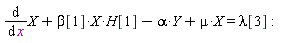 diff(X, x)+beta[1]*X*H[1]-alpha*Y+mu*X = lambda[3]