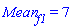 Mean__f1 = 7