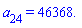 a[24] = 46368.