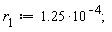 r[1] := 1.25*10^(-4)