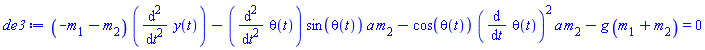 (-m[1]-m[2])*(diff(diff(y(t), t), t))-(diff(diff(theta(t), t), t))*sin(theta(t))*a*m[2]-cos(theta(t))*(diff(theta(t), t))^2*a*m[2]-g*(m[1]+m[2]) = 0