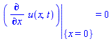 eval(diff(u(x, t), x), {x = 0}) = 0