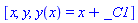 [x, y, y(x) = x+_C1]