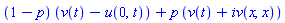 (1-p)*(v(t)-u(0, t))+p*(v(t)+iv(x, x))