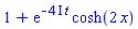 1+exp(-(4*I)*t)*cosh(2*x)