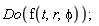 Do(f(t, r, phi))