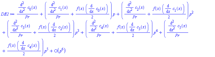 series((diff(diff(c[0](x), x), x))/Pr+((diff(diff(c[1](x), x), x))/Pr+(1/2)*f(x)*(diff(c[0](x), x)))*p+((diff(diff(c[2](x), x), x))/Pr+(1/2)*f(x)*(diff(c[1](x), x)))*p^2+((diff(diff(c[3](x), x), x))/Pr+(1/2)*f(x)*(diff(c[2](x), x)))*p^3+((diff(diff(c[4](x), x), x))/Pr+(1/2)*f(x)*(diff(c[3](x), x)))*p^4+((diff(diff(c[5](x), x), x))/Pr+(1/2)*f(x)*(diff(c[4](x), x)))*p^5+O(p^6),p,6)