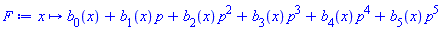 proc (x) options operator, arrow; b[0](x)+b[1](x)*p+b[2](x)*p^2+b[3](x)*p^3+b[4](x)*p^4+b[5](x)*p^5 end proc