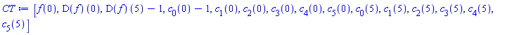 [f(0), (D(f))(0), (D(f))(5)-1, c[0](0)-1, c[1](0), c[2](0), c[3](0), c[4](0), c[5](0), c[0](5), c[1](5), c[2](5), c[3](5), c[4](5), c[5](5)]