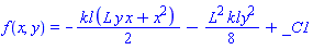 f(x, y) = -(1/2)*kl*(L*x*y+x^2)-(1/8)*L^2*kl*y^2+_C1