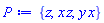 {z, x*z, y*x}