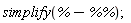 simplify(%-`%%`)