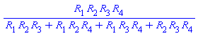 R[1]*R[2]*R[3]*R[4]/(R[1]*R[2]*R[3]+R[1]*R[2]*R[4]+R[1]*R[3]*R[4]+R[2]*R[3]*R[4])